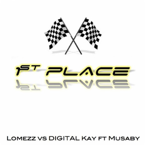 First Place (Radio Mix) ft. Digitaly Kay & Musaby | Boomplay Music