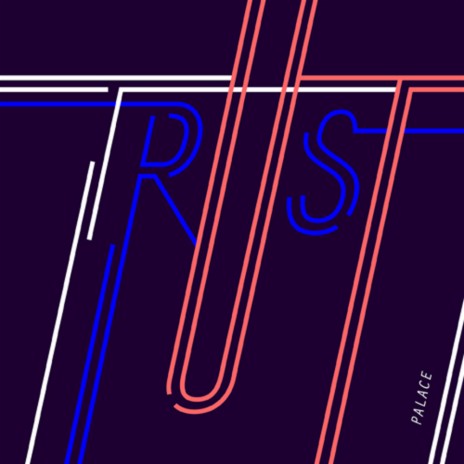 Trust (Original Mix)