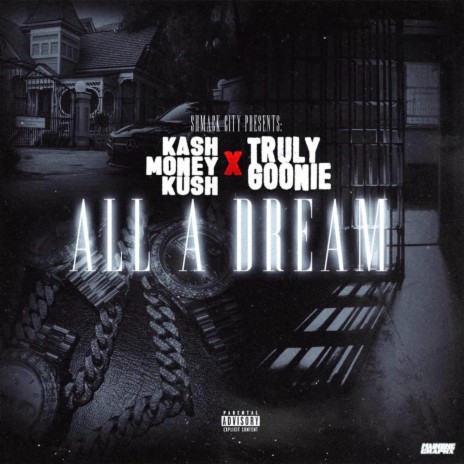 All a Dream (feat. Truly Goonie) | Boomplay Music