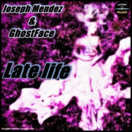 Late Life (Original Mix) ft. GhostFace | Boomplay Music