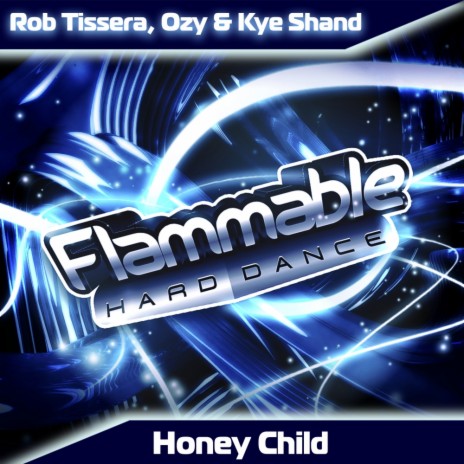 Honey Child (Original Mix) ft. Ozy & Kye Shand