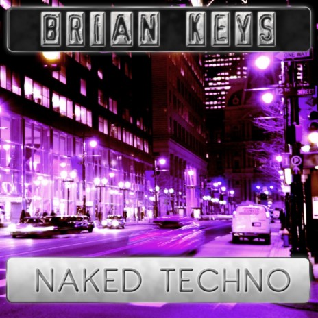 Naked Techno (Original Mix) | Boomplay Music