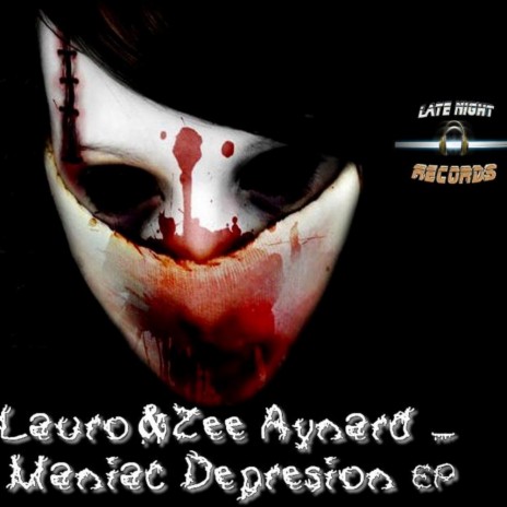 Maniac Depression (Original Mix) ft. Zee Aynard