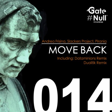 Move Back (Original Mix) ft. Slackers Project & Pirania