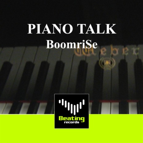 Piano Talk (Original Mix) | Boomplay Music