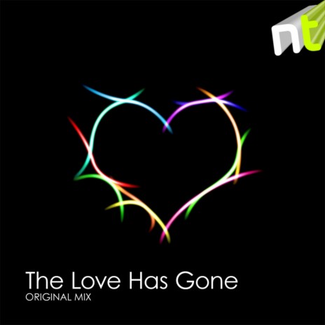 The Love Has Gone (Original Mix) | Boomplay Music