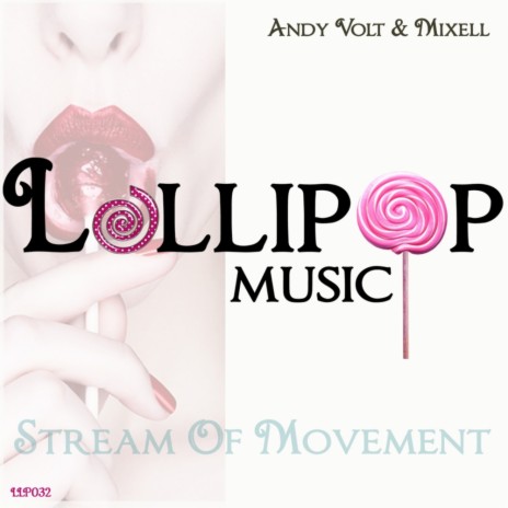 Stream Of Movement (Original Mix) ft. Mixell | Boomplay Music