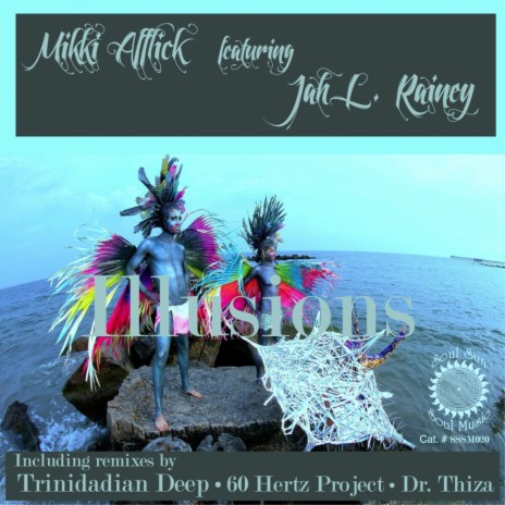 Illusions (60 Hertz Project Remix) ft. Jah L. Rainey