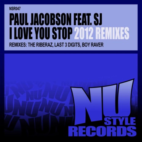I Love You Stop (Boy Raver Remix) ft. SJ | Boomplay Music
