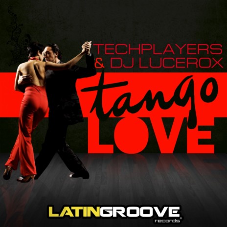 Tango Love (Original Mix) ft. DJ Lucerox