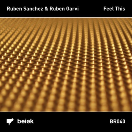Feel This (Original Mix) ft. Ruben Garvi