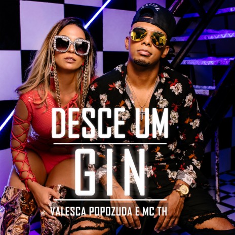 Desce um Gin ft. Mc Th | Boomplay Music