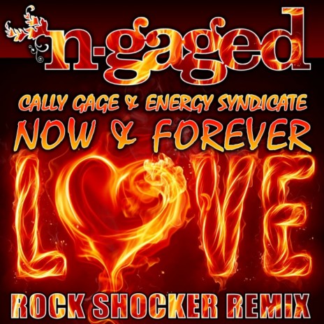 Now & Forever (Rock Shocker Remix) ft. Energy Syndicate