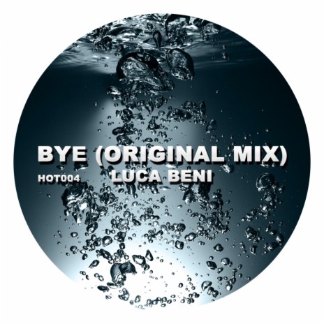 Bye (Original Mix)