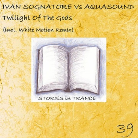 Twilight Of The Gods (Ivan Sognatore Mix) ft. Aquasound | Boomplay Music