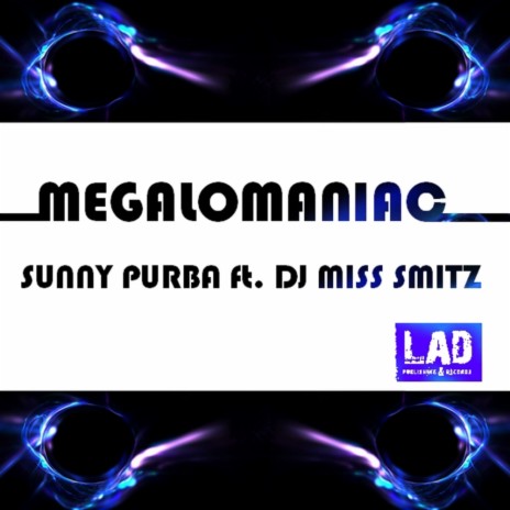 Megalomaniac (Original Mix) ft. DJ MISS SMITZ | Boomplay Music