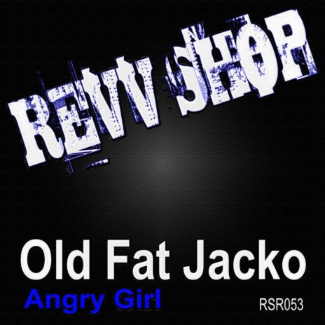 Angry Girl (Original Mix) | Boomplay Music