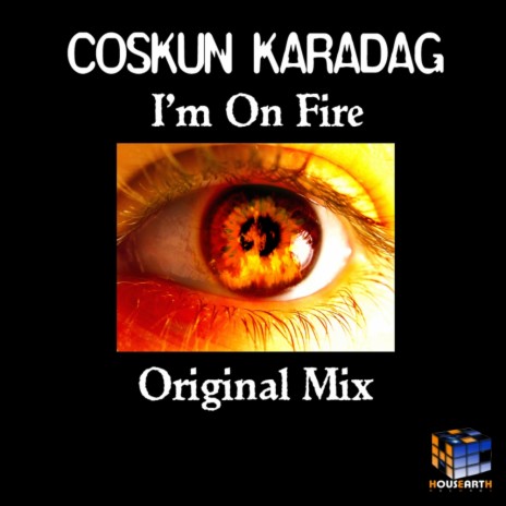 I'm On Fire (Original Mix) | Boomplay Music