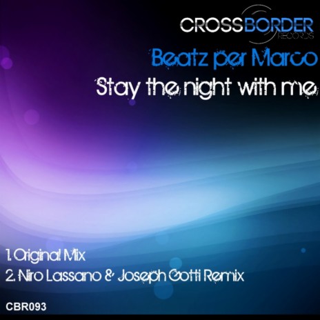 Stay The Night With Me (Niro Lassano & Joseph Gotti Remix) | Boomplay Music