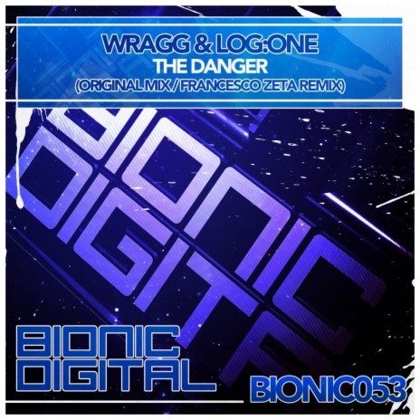 The Danger (Original Mix) ft. Log:One | Boomplay Music