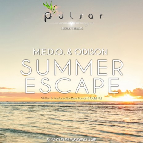 Summer Escape (Original Mix) ft. Odison | Boomplay Music