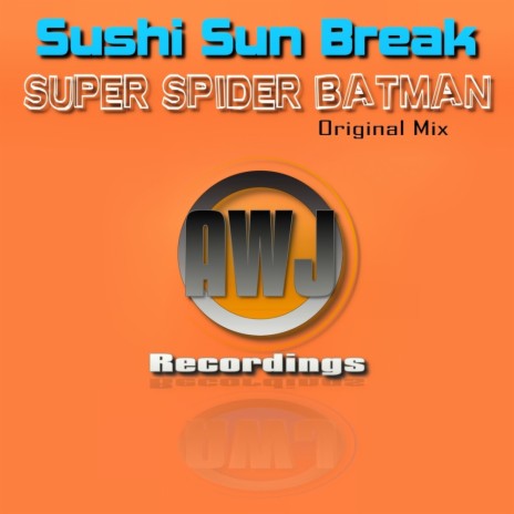 Super Spider Batman (Original Mix) | Boomplay Music