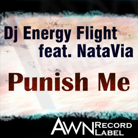 Punish Me (Original Mix) ft. NataVia | Boomplay Music