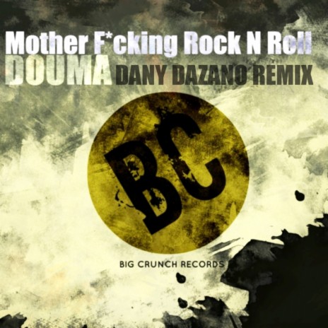Mother F*cking Rock N Roll (Danny Dazano Remix) | Boomplay Music