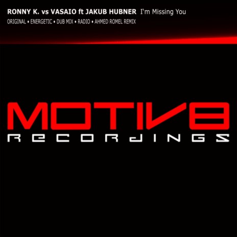 I'm Missing You (Original Mix) ft. Vasaio & Jakub Hubner | Boomplay Music