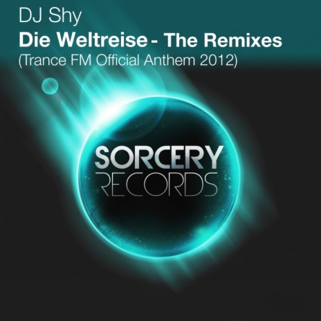 Die Weltreise [Trance FM 2012 Official Anthem] (David Farquharson Remix) | Boomplay Music