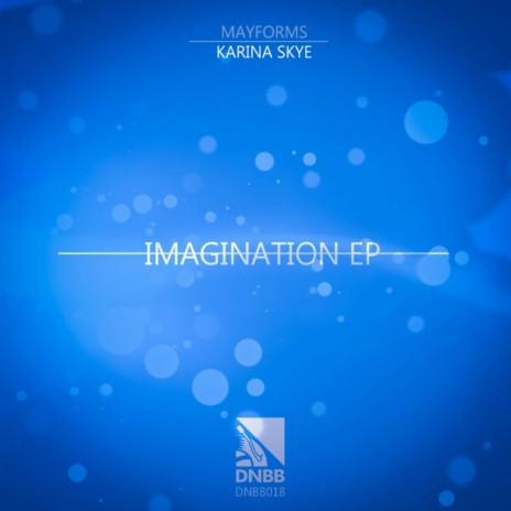 Imagination (Vocal Mix) ft. Karina Skye
