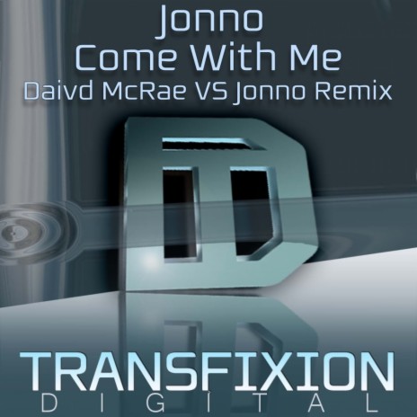 Come With Me (David McRae vs Jonno Remix) | Boomplay Music