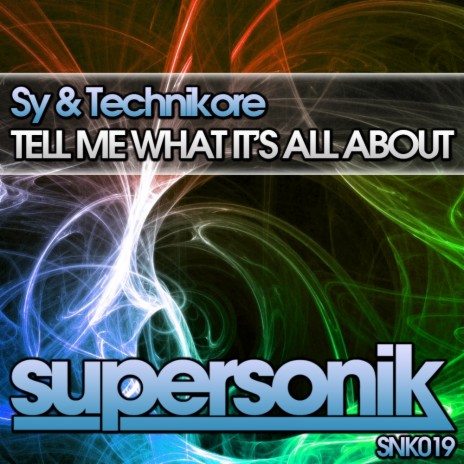 Tell Me What It's All About (Original Mix) ft. Technikore