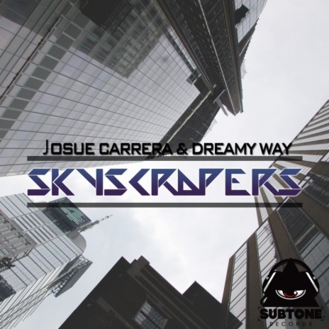 Skyscrapers (Original Mix) ft. Dreamy Way | Boomplay Music