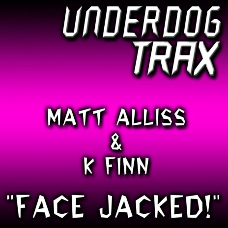 FaceJacked (Original Mix) ft. K-Finn | Boomplay Music