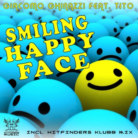 Smiling Happy Face (Pump Up Mix) ft. Tito | Boomplay Music