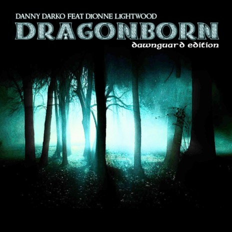 Dragonborn Comes (New Ballad Mix) ft. Danny Darko | Boomplay Music