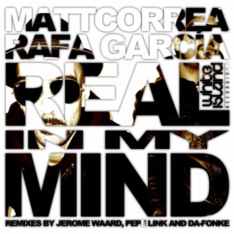 Real In My Mind (Da-Fonke Remix) ft. Rafa Garcia