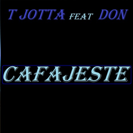 Cafajeste ft. Don | Boomplay Music