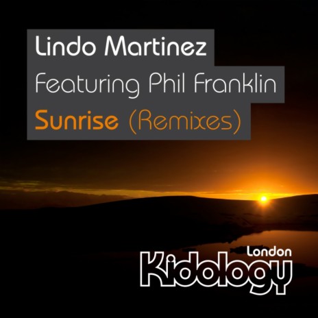 Sunrise (Mark Wilkinson Vs Lindo Martinez Instrumental) ft. Phil Franklin | Boomplay Music