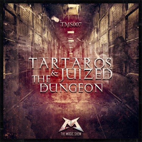 The Dungeon (Original Mix) ft. Juized | Boomplay Music