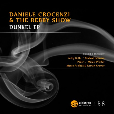 Dunkel (Original Mix) ft. The Rebby Show | Boomplay Music