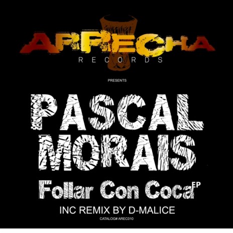 Follar Con Coca (D-Malice Afrodesiq Mix)