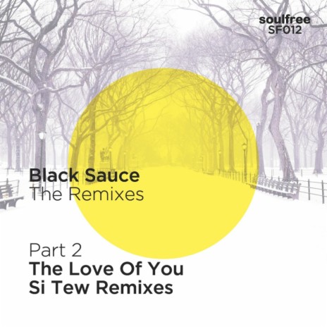 The Love Of You (Si Tew Dub) ft. Selina Campbell | Boomplay Music