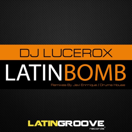 Latin Bomb (Drums House Carnival Remix) | Boomplay Music