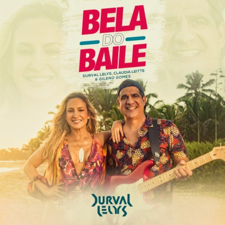 Bela do Baile ft. Claudia Leitte & Gileno Gomes | Boomplay Music