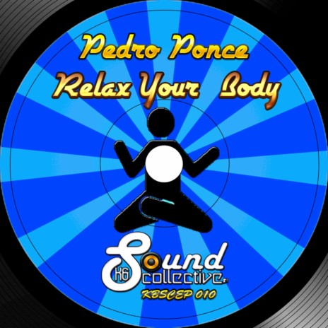 Relax Your Body (Original Mix)