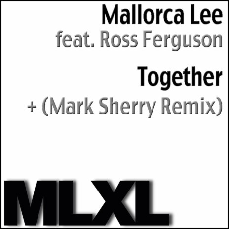 Together (Mark Sherry Remix) ft. Ross Ferguson