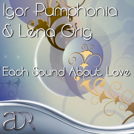 Each Sound About Love (Artem Rubtsov Remix) ft. Lena Grig | Boomplay Music