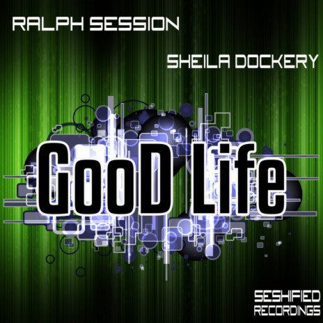 Good Life (Pat Bedeau Remix) ft. Sheila Dockery